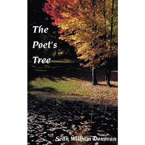 The Poet''s Tree Paperback, Authorhouse