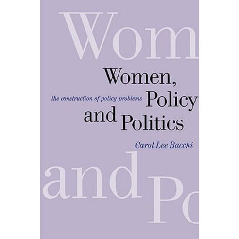 Women Policy and Politics: The Construction of Policy Problems Paperback, Sage Publications Ltd