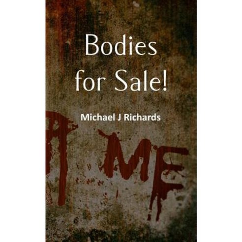 Bodies for Sale! Paperback, New Generation Publishing
