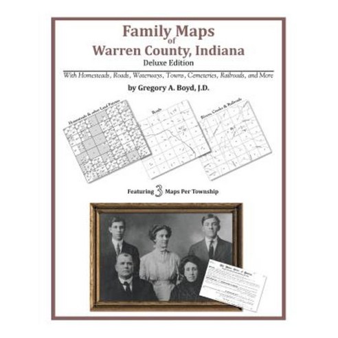 Family Maps of Warren County Indiana Deluxe Edition Paperback, Arphax Publishing Co.