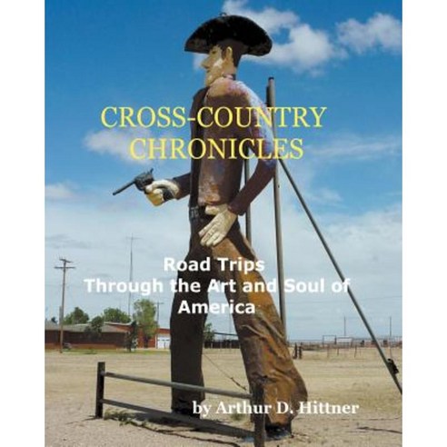 Cross-Country Chronicles: Road Trips Through the Art and Soul of America Paperback, Apple Ridge Fine Arts