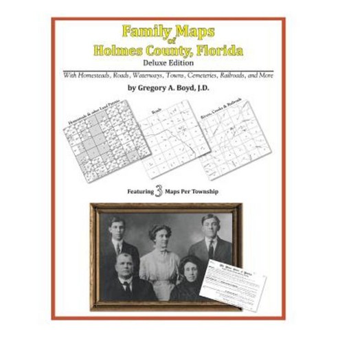 Family Maps of Holmes County Florida Paperback, Arphax Publishing Co.