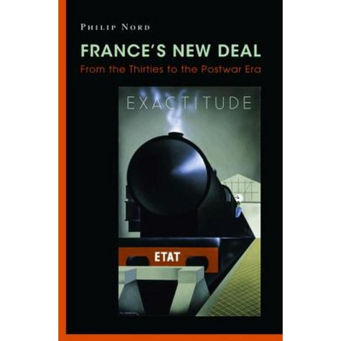 France''s New Deal: From the Thirties to the Postwar Era Paperback, Princeton University Press