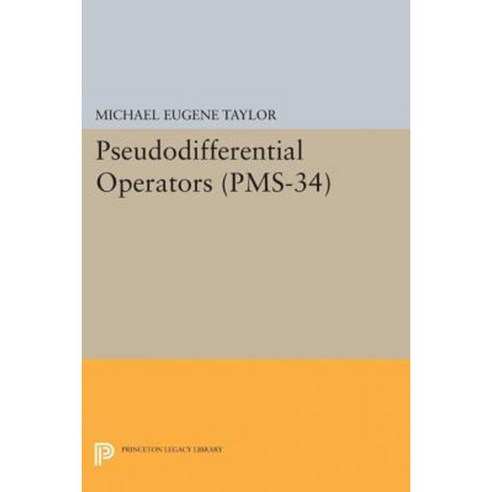 Pseudodifferential Operators (PMS-34) Paperback, Princeton University Press