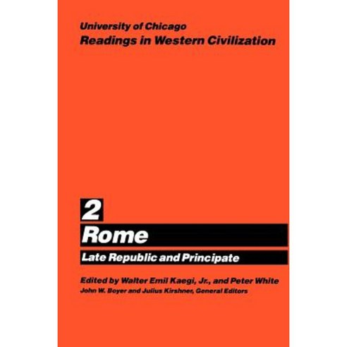 University of Chicago Readings in Western Civilization Volume 2: Rome: Late Republic and Principate Paperback, University of Chicago Press
