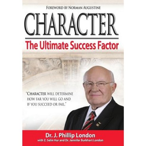 Character: The Ultimate Success Factor Hardcover, Fortis
