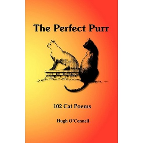 The Perfect Purr: 102 Cat Poems Paperback, Trafford Publishing