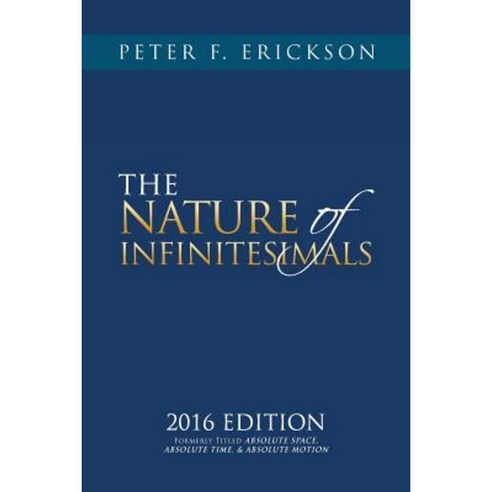 The Nature of Infinitesimals Paperback, Xlibris