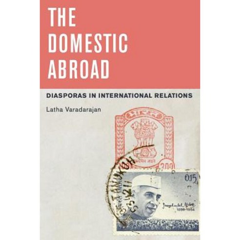 The Domestic Abroad: Diasporas in International Relations Paperback, Oxford University Press, USA