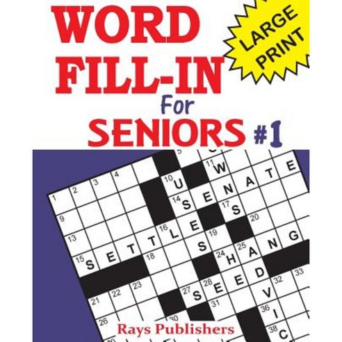Word Fill-Ins for Seniors Paperback, Createspace Independent Publishing Platform