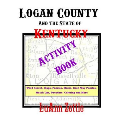 Logan County and the State of Kentucky Activity Book Paperback, Arrowhead Book Co.