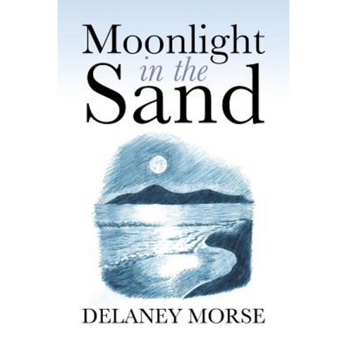 Moonlight in the Sand Paperback, Xlibris Corporation