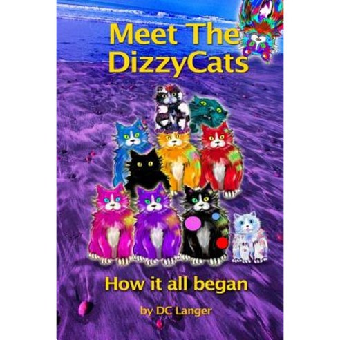 Meet the Dizzycats Paperback, Createspace Independent Publishing Platform