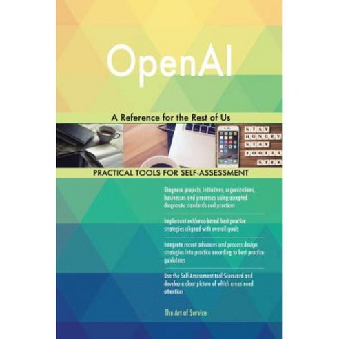 Openai: A Reference for the Rest of Us Paperback, Createspace Independent Publishing Platform