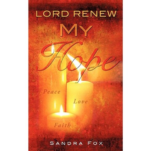 Lord Renew My Hope Paperback, Xulon Press