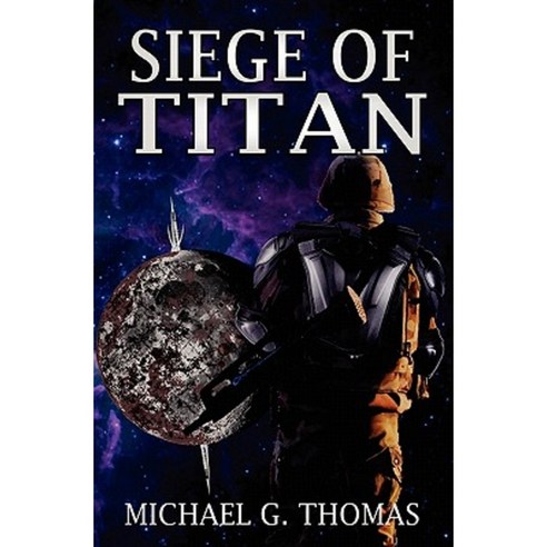 Siege of Titan (Star Crusades Book 1) Paperback, Swordworks