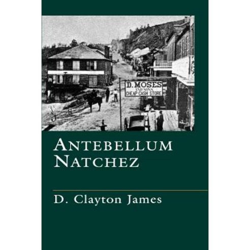 Antebellum Natchez Paperback, LSU Press