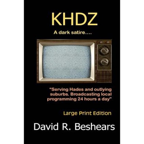 Khdz: Large Print Edition Paperback, Greybeard Publishing