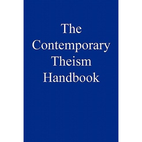 The Contemporary Theism Handbook: The Guiding Text for Co-Creator Communities Paperback, Booklocker.com