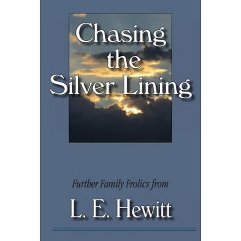 Chasing the Silver Lining Paperback, Seaboard Press