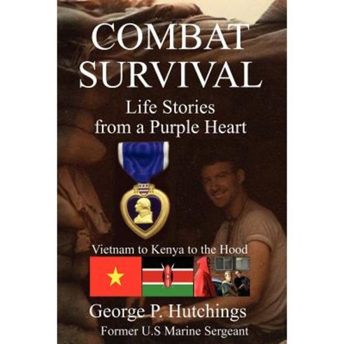 Combat Survival-Life Stories from a Purple Heart Paperback, Amerisearch