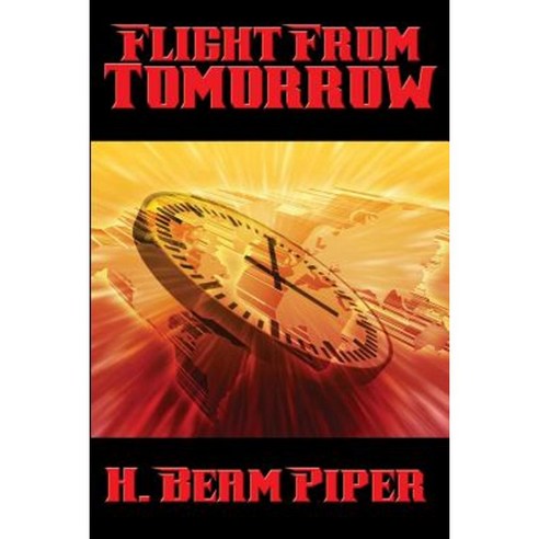 Flight from Tomorrow Paperback, Positronic Publishing
