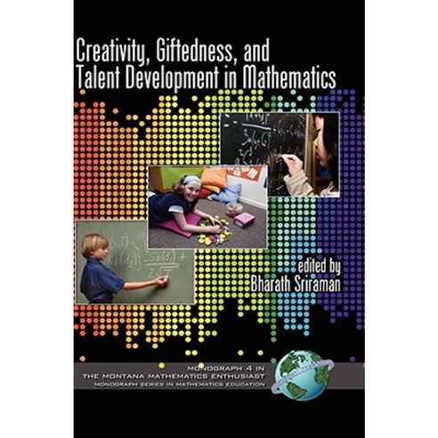 Creativity Giftedness and Talent Development in Mathematics (Hc) Hardcover, Information Age Publishing