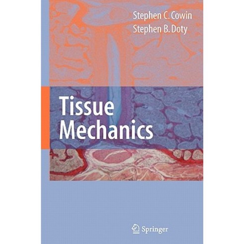 Tissue Mechanics Hardcover, Springer