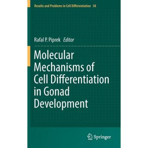 Molecular Mechanisms of Cell Differentiation in Gonad Development Hardcover, Springer