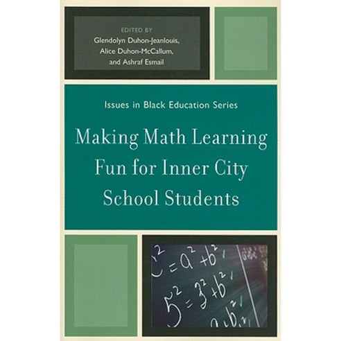 Making Math Learning Fun for Inner City School Students Paperback, University Press of America