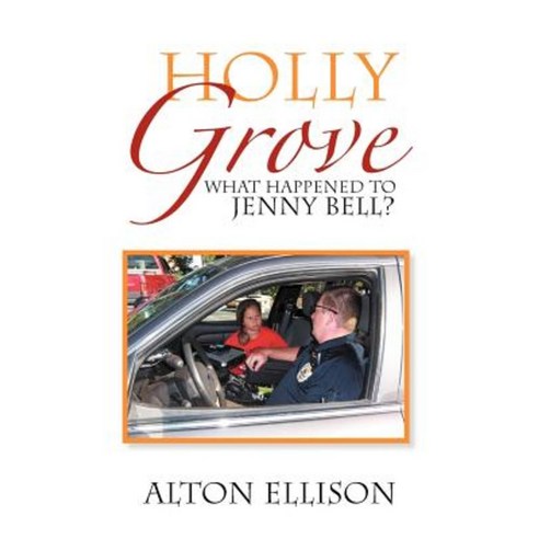 Holly Grove: What Happened to Jenny Bell? Hardcover, Xlibris Corporation