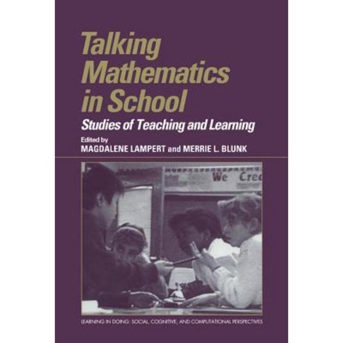 Talking Mathematics in School: Studies of Teaching and Learning Hardcover, Cambridge University Press