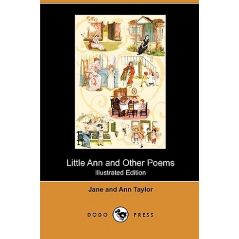 Little Ann and Other Poems (Illustrated Edition) (Dodo Press) Paperback, Dodo Press