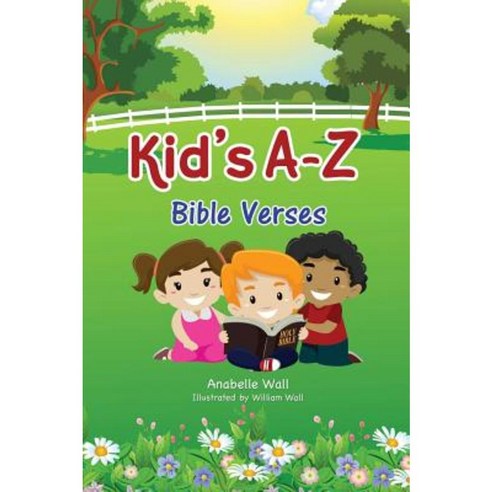 Kid''s A-Z Bible Verses Hardcover, Xulon Press