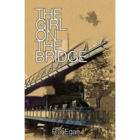 The Girl on the Bridge Paperback, Createspace Independent Publishing Platform