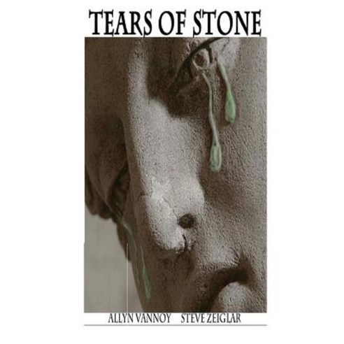 Tears of Stone Paperback, Createspace Independent Publishing Platform