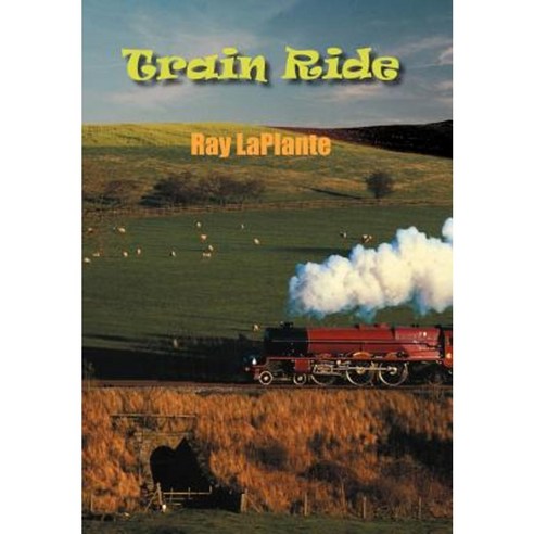 Train Ride Hardcover, Authorhouse