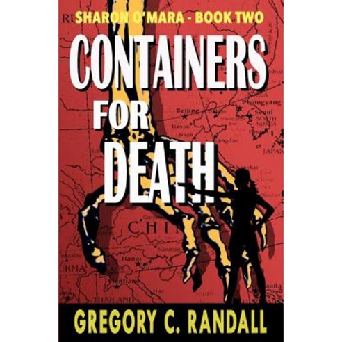 Containers for Death: Book Two in the Sharon O''Mara Chronicles Paperback, Windsor Hill Publishing