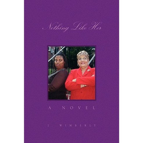 Nothing Like Her Paperback, Xlibris Corporation