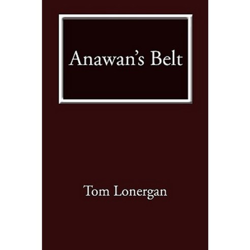 Anawan''s Belt Paperback, iUniverse