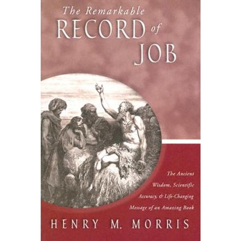 The Remarkable Record of Job Paperback, Master Books