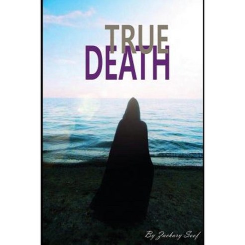 True Death Paperback, Createspace Independent Publishing Platform - 최저가 ...