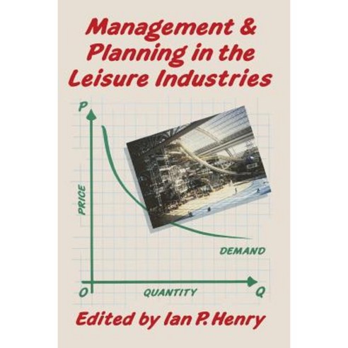 Management and Planning in the Leisure Industries Paperback, Palgrave MacMillan