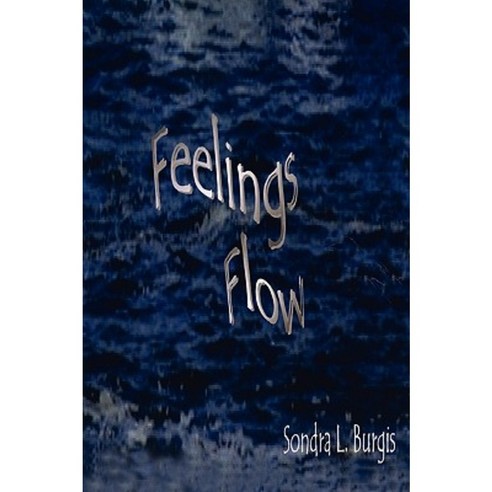 Feelings Flow Paperback, iUniverse