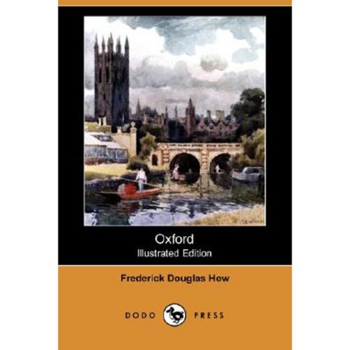 Oxford (Illustrated Edition) (Dodo Press) Paperback, Dodo Press