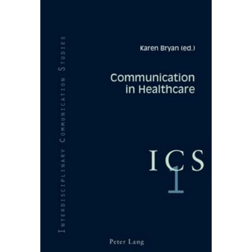 Communication in Healthcare Paperback, Peter Lang Gmbh, Internationaler Verlag Der W