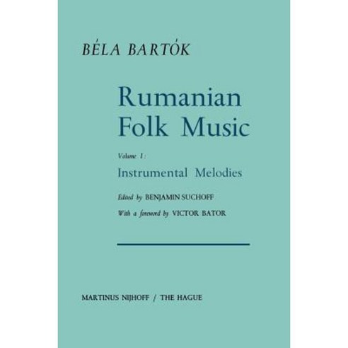 Rumanian Folk Music: Instrumental Melodies Paperback, Springer