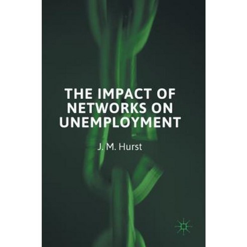 The Impact of Networks on Unemployment Hardcover, Palgrave MacMillan