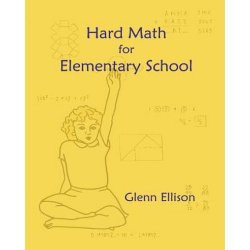 Hard Math for Elementary School Paperback, Createspace Independent Publishing Platform