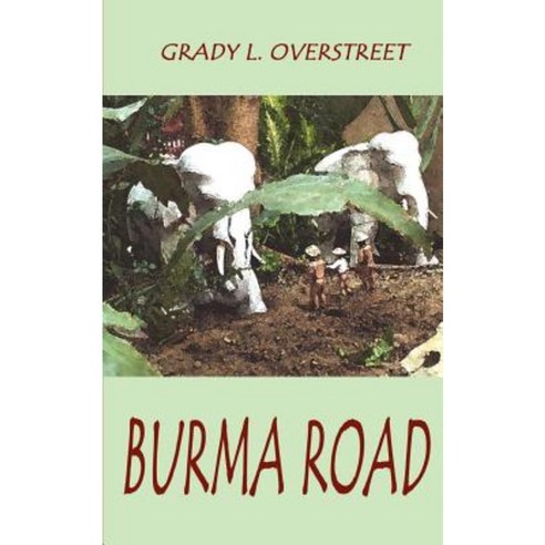 Burma Road Paperback, Authorhouse